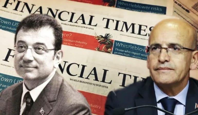 FINANCIAL TIMES’TAN İMAMOĞLU ANALİZİ