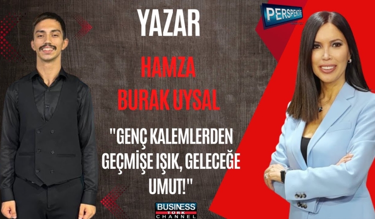 Hamza Burak Uysal: Çanakkale’ye Tarihi Bir Bakış — Genç Yazarın Vizyonu